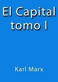 El capital I - Karl Marx - E-Book