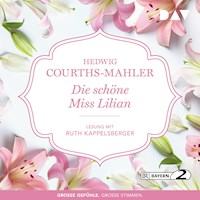 Die schöne Miss Lilian - Hedwig Courths-Mahler - Hörbuch