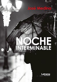 Noche interminable - José Medina - E-Book