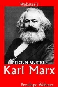 Webster's Karl Marx Picture Quotes - Penelope Webster - E-Book