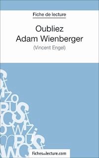 Oubliez Adam Wienberger - Gregory Jaucot - E-Book