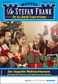 Dr. Stefan Frank 2478 - Stefan Frank - E-Book