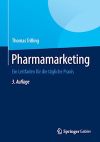 Pharmamarketing - Thomas Trilling - E-Book
