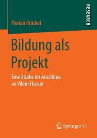 Bildung als Projekt - Florian Krückel - E-Book