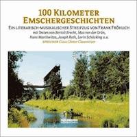 Hundert Kilometer Emschergeschichten - Frank Fröhlich - Hörbuch