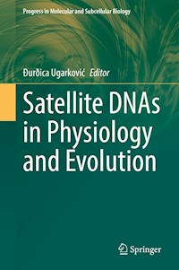 Satellite DNAs in Physiology and Evolution -  - E-Book