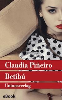 Betibú - Claudia Piñeiro - E-Book