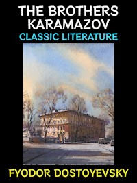 The Brothers Karamazov - Fyodor Dostoyevsky - E-Book