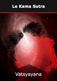 Le Kama Sutra - Vatsyayana Vatsyayana - E-Book