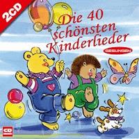 Die schönsten 40 Kinderlieder - Diverse - Hörbuch