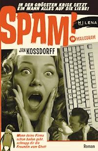 SPAM! - Jan Kossdorff - E-Book