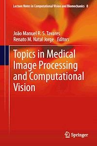 Topics in Medical Image Processing and Computational Vision - - E-Book