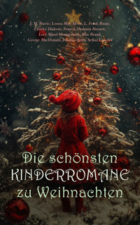 Die schönsten Kinderromane zu Weihnachten - J.m Barrie - E-Book