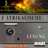 Lyrikalische Lesung Episoden 81-85 - Georg Heym - Hörbuch