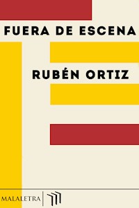 Fuera de escena - Rubén Ortiz - E-Book