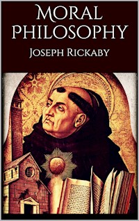 Moral Philosophy - Joseph Rickaby - E-Book