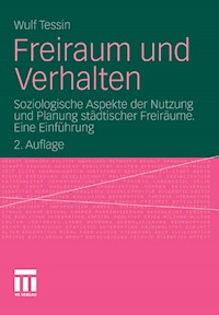 Freiraum und Verhalten - Wulf Tessin - E-Book