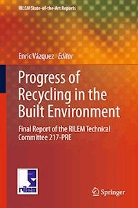 Progress of Recycling in the Built Environment -  - E-Book