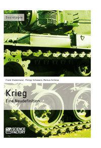 Krieg. Eine Neudefinition - Frank Stadelmaier - E-Book