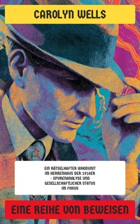 Eine Reihe von Beweisen - Carolyn Wells - E-Book