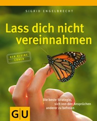 Lass Dich nicht vereinnahmen - Sigrid Engelbrecht - E-Book