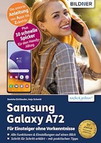 Samsung Galaxy A72 - Anja Schmid - E-Book