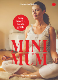 Mini Mum - Katharina Wallner - E-Book