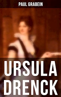 URSULA DRENCK - Paul Grabein - E-Book