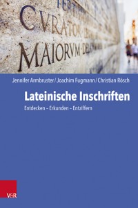 Lateinische Inschriften - Jennifer Armbruster - E-Book