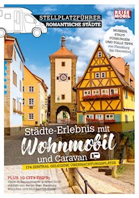 Stellplatzführer romantische Städte, Band 1 - Reisemobil International - E-Book