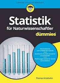 Statistik für Naturwissenschaftler für Dummies - Thomas Krickhahn - E-Book
