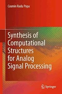Synthesis of Computational Structures for Analog Signal Processing - Cosmin Radu Popa - E-Book
