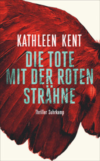 Die Tote mit der roten Strähne - Kathleen Kent - E-Book
