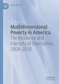 Multidimensional Poverty in America - Roger White - E-Book