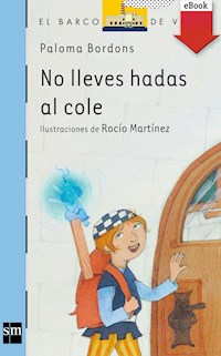 No lleves hadas al cole - Paloma Bordons - E-Book