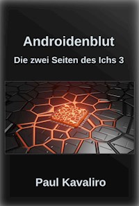 Androidenblut - Paul Kavaliro - E-Book