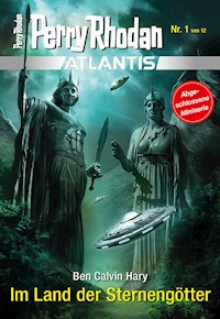 Atlantis 1: Im Land der Sternengötter - Ben Calvin Hary - E-Book
