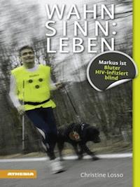 Wahnsinn: Leben - Christine Losso - E-Book