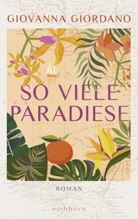 So viele Paradiese - Giovanna Giordano - E-Book
