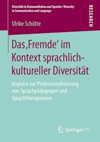 Das ‚Fremde‘ im Kontext sprachlich-kultureller Diversität - Ulrike Schütte - E-Book