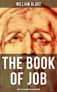 The Book of Job (With All the Original Illustrations) - William Blake - E-Book