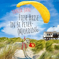 Fiese Brise in St. Peter-(M)Ording (St. Peter-Mording-Reihe 2) - Tanja Janz - Hörbuch