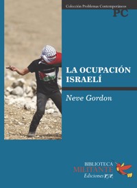La ocupación Israelí - Neve Gordon - E-Book