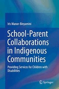 School-Parent Collaborations in Indigenous Communities - Iris Manor-Binyamini - E-Book