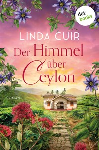 Der Himmel über Ceylon - Linda Cuir - E-Book