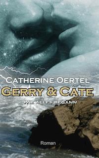 Gerry & Cate - Catherine Oertel - E-Book