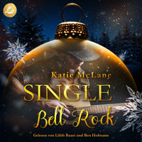 Single Bell Rock - Katie McLane - Hörbuch
