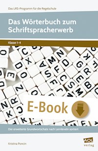 Das Wörterbuch zum Schriftspracherwerb - Kristina Poncin - E-Book