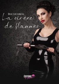 La sirène de flammes - Eric Leclercq - E-Book
