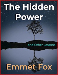 The Hidden Power - Emmet fox - E-Book